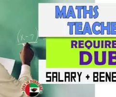 Maths Teacher Required in Dubai