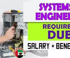 Systems Engineer Required in Dubai