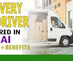 Delivery Driver Required in Dubai -