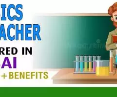 Physics Teacher Required in Dubai