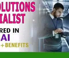 IT Solutions Specialist Required in Dubai