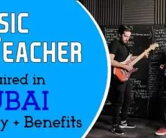 Music Teacher Required in Dubai