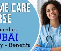 HOME CARE NURSE Required in Dubai