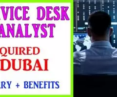 Service Desk Analyst Required in Dubai