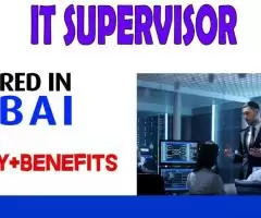 IT Supervisor Required in Dubai