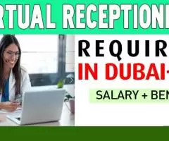 Virtual Receptionist Required in Dubai