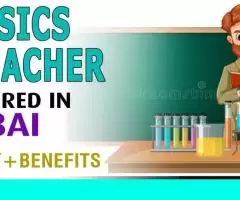 Physics Teacher Required in Dubai