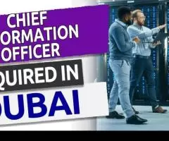 Chief Information Officer Required in Dubai