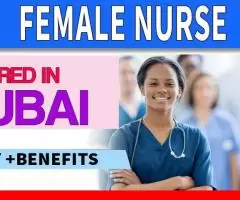 Female Nurse Required in Dubai