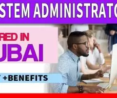 System Administrator Required in Dubai