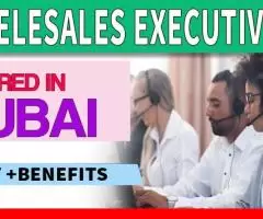 Telesales Executive Required in Dubai