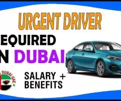 Urgent Driver Required in Dubai