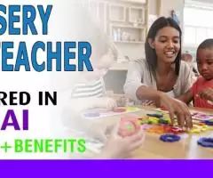 Nursery Teacher Required in Dubai