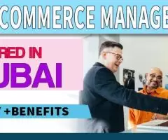 E-Commerce Manager Required in Dubai