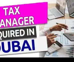 Tax Manager Required in Dubai