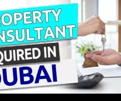 Property Consultant Required in Dubai