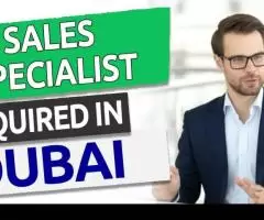 Sales Specialist Required in Dubai