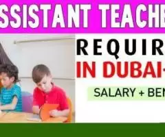 Assistant Teacher Required in Dubai