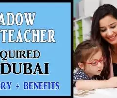 Shadow Teacher Required in Dubai