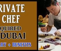 Private Chef Required in Dubai