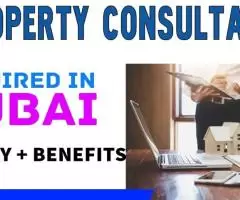 Property Consultant Required in Dubai