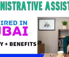 Administrative Assistant Required in Dubai