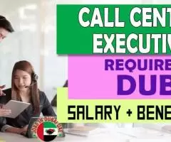 Call Center Executive Required in Dubai