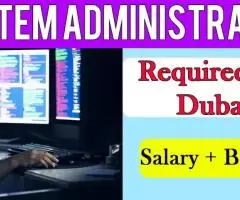 System Administrator Required in Dubai