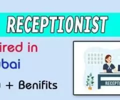 Receptionist Required in Dubai