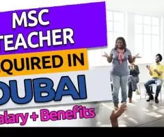 MSC Teacher Required in Dubai