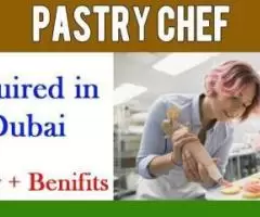 Pastry Chef Required in Dubai