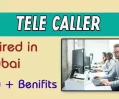 Tele caller Required in Dubai