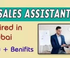 Sales Assistant Required in Dubai