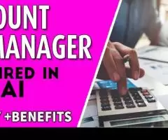 Account Manager Required in Dubai