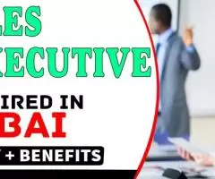 Sales Executive Required in Dubai