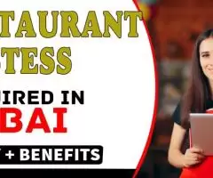 Restaurant Hostess Required in Dubai