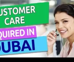 Customer Care Required in Dubai