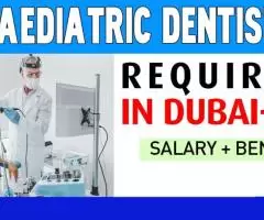 Paediatric Dentist Required in Dubai