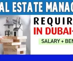 Real Estate Manager Required in Dubai