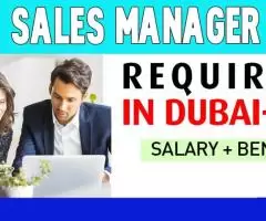 Sales Manager Required in Dubai