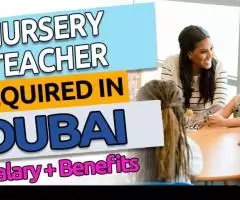 Nursery teacher Required in Dubai