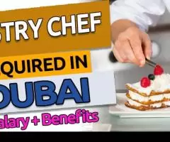 Pastry Chef Required in Dubai