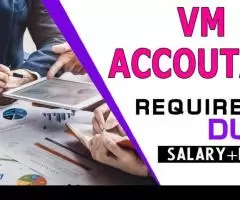 VM Accoutant Required in Dubai