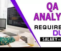 QA Analyst Required in Dubai