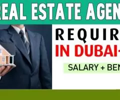 Real Estate Agent Required in Dubai