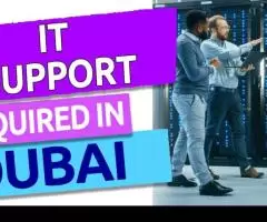 IT Support Required in Dubai