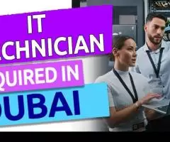 Information Technology Technician Required in Dubai