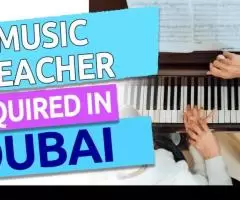 Music Teacher Required in Dubai