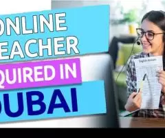 Online Teacher Required in Dubai