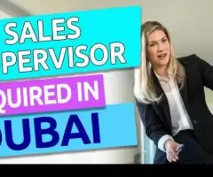 Sales Supervisor Required in Dubai